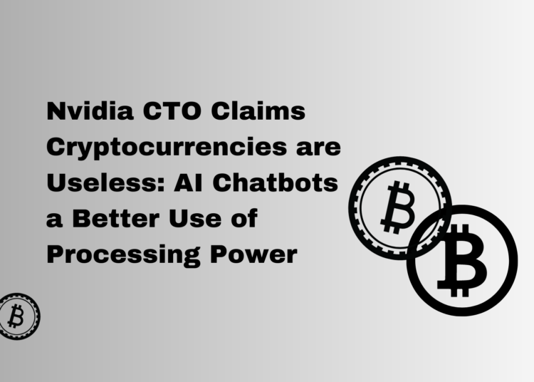 Nvidia CTO Claims Cryptocurrencies